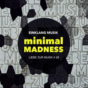 Minimal Madness