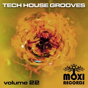 Moxi Tech House Grooves, Vol. 22