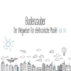 Budenzauber, Vol. 14 - Der Wegweiser für elektronische Musik