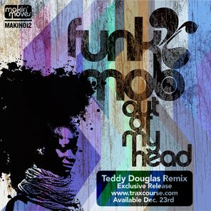 Out of My Head (Teddy Douglas Remixes)