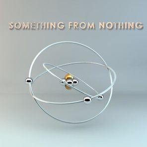 Something from Nothing