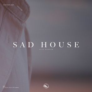 Sad House