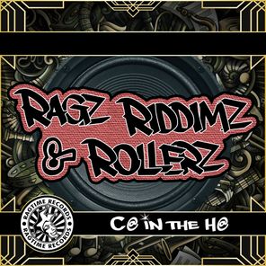 Ragz, Riddimz & Rollerz