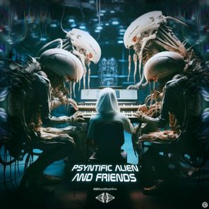 Psyntific Alien & Friends