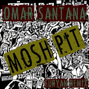 Mosh Pit (Furyan Remix)