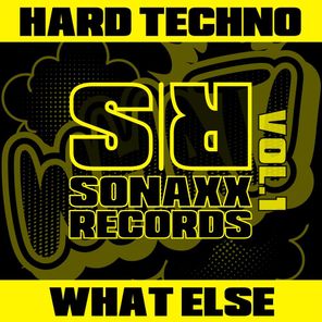 Hard Techno, What Else, Vol. 1