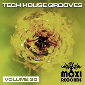 Tech House Grooves, Vol. 30