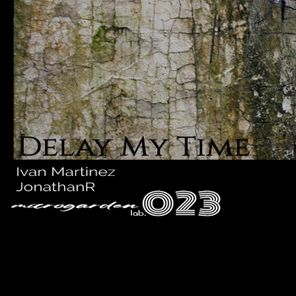 Delay My Time EP