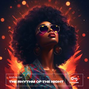 The Rhythm Of The Night (Extended)