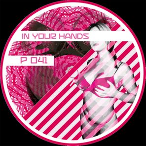 In Your Hands / Sonhos De Plasticos