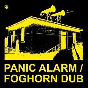 Panic Alarm / Foghorn Dub