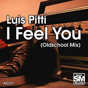 I Feel You (Oldschool Mix)