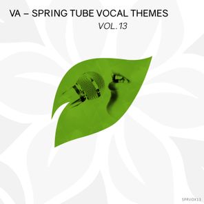 Spring Tube Vocal Themes, Vol. 13