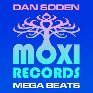 Moxi Mega Beats Volume 5 - The Dan Soden Collection