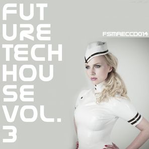 Future Tech-House, Vol. 3