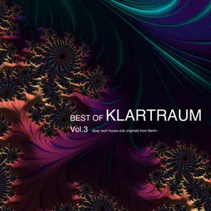Best of Klartraum, Vol. 3 - Deep Tech House Dub Originals from Berlin