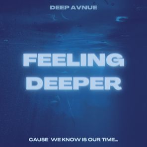 Feeling Deeper