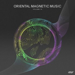 Oriental Magnetic Music, Vol.10