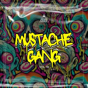 Mustache Gang, Vol. 16