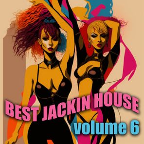 Best Jackin House, Vol. 6