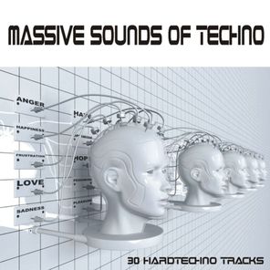 Massive Sounds of Techno - 30 Hardtechno Tracks