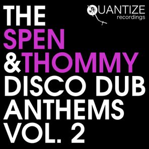 The Spen & Thommy Disco Dub Anthems Vol.2