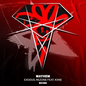 Mayhem (feat. KXNE)