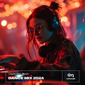 Capitalism Music Dance Mix 2024