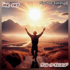 Sun Is Shinin', Hip-hop Sunshine