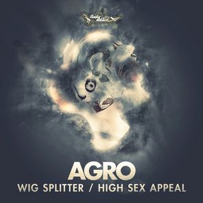 Wig Splitter / High Sex Appeal