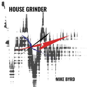 House Grinder