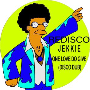 One Love Do Give (Disco Dub)