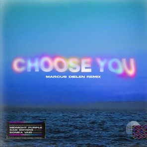 Choose You (Marcus Dielen Remix)