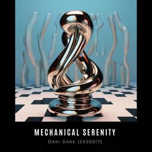 Mechanical Serenity