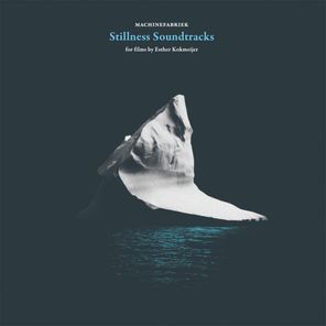 Stillness Soundtracks