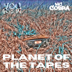 Planet of the Tapes