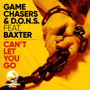 Can't Let You Go (Game Chasers Radio Edit)