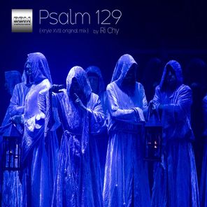 Psalm 129 (Kryie XVIII Remix)