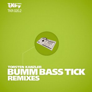 Bumm Bass Tick Remixes (Part 2)