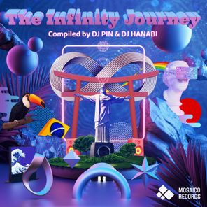 The Infinity Journey (Compiled by DJ Pin & DJ Hanabi)