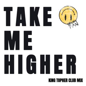 Take Me Higher