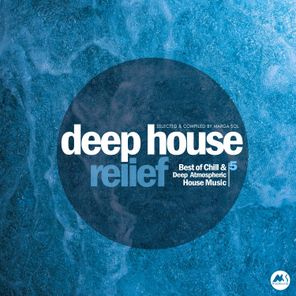 Deep House Relief, Vol. 5 (Selected & Compiled by Marga Sol)