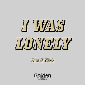 I Was Lonely