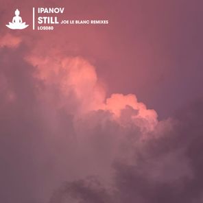 Still (Joe Le Blanc Remixes)