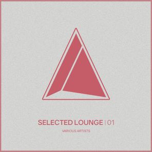 Selected Lounge, Vol.01