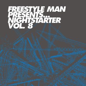Freestyle Man presents Nightstarter 8