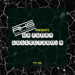 RKS Presents: UK Funky Collection 4