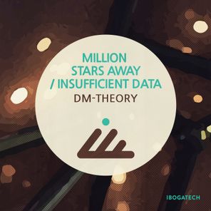 Million Stars Away / Insufficient Data