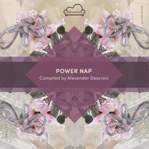 Power Nap (Compiled by Alexander Descroix)