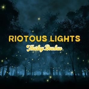 Riotous Lights